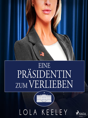 cover image of Eine Präsidentin zum Verlieben